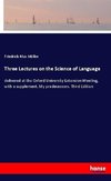 Three Lectures on the Science of Language