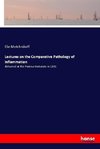 Lectures on the Comparative Pathology of Inflammation