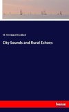 City Sounds and Rural Echoes