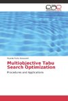 Multiobjective Tabu Search Optimization