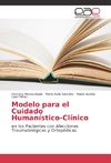 Modelo para el Cuidado Humanístico-Clínico