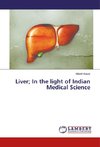 Liver; In the light of Indian Medical Science