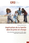 Implication de la famille dans la prise en charge