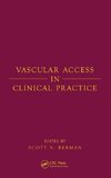 Vascular Access in Clinical Practice