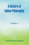 A History of Indian Philosophy,
