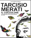 Tarcisio Merati il Coccolone