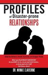 Profiles of Disaster-Prone Relationships