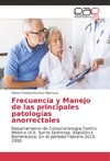 Frecuencia y Manejo de las principales patologías anorrectales