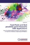 Fixed Point and Best proximity point theorems with Applications