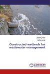 Constructed wetlands for wastewater management