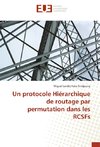 Un protocole Hiérarchique de routage par permutation dans les RCSFs