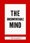 The Uncomfortable Mind (Second Edition)