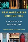 New Worshipping Communities