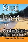 Kauai Island, the Garden Isle