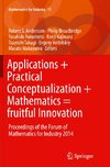 Applications + Practical Conceptualization + Mathematics = fruitful Innovation