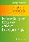 Designer Receptors Exclusively Activated by Designer Drugs