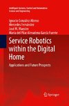 Service Robotics within the Digital Home