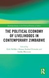 The Political Economy of Livelihoods in Contemporary Zimbabwe