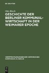 Geschichte der Berliner Kommunalwirtschaft in der Weimarer Epoche