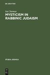 Mysticism in Rabbinic Judaism