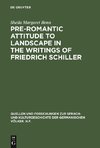 Pre-Romantic Attitude to Landscape in the Writings of Friedrich Schiller