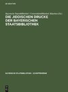 Die jiddischen Drucke der Bayerischen Staatsbibliothek