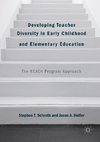 Developing Teacher Diversity in Early Childhood and Elementary Education