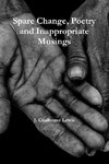 Spare Change Poetry and inappropriate musings