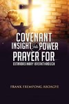 Covenant Insight Into Power Prayer For Extraordinary Breakthrough