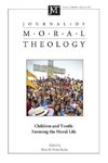 Journal of Moral Theology, Volume 7, Number 1