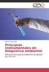 Principios instrumentales de bioquímica ambiental