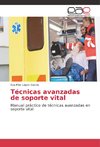 Técnicas avanzadas de soporte vital