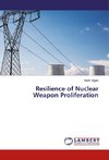 Resilience of Nuclear Weapon Proliferation