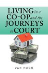 Living in a Co-Op and the Journeys to Court