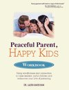 PEACEFUL PARENT, HAPPY KIDS WORKBOOK