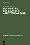 Der Aufstieg der deutschen Arbeiterbewegung