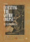 Inventing the Gothic Corpse