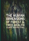 The Human Dimensions of Forest and Tree Health