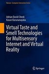 Virtual Taste and Smell Technologies for Multisensory Internet and Virtual Reality