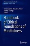 Handbook of Ethical Foundations of Mindfulness