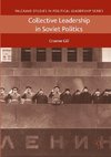 Collective Leadership in Soviet Politics