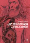 The Medicalized Body and Anesthetic Culture