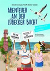 Abenteuer an der Lübecker Bucht - Lilly, Nikolas und die Ostseedindianer