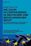 Die culpa in contrahendo im deutschen und brasilianischen Recht