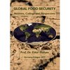 Global food security: realities, callings and perspectives