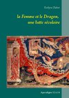 la Femme et le Dragon, une lutte séculaire