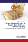 Strengthening Security In Spatial Domain Image Steganography