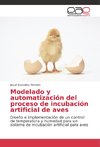 Modelado y automatización del proceso de incubación artificial de aves