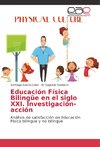 Educación Física Bilingüe en el siglo XXI. Investigación-acción