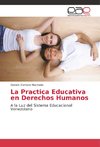 La Practica Educativa en Derechos Humanos